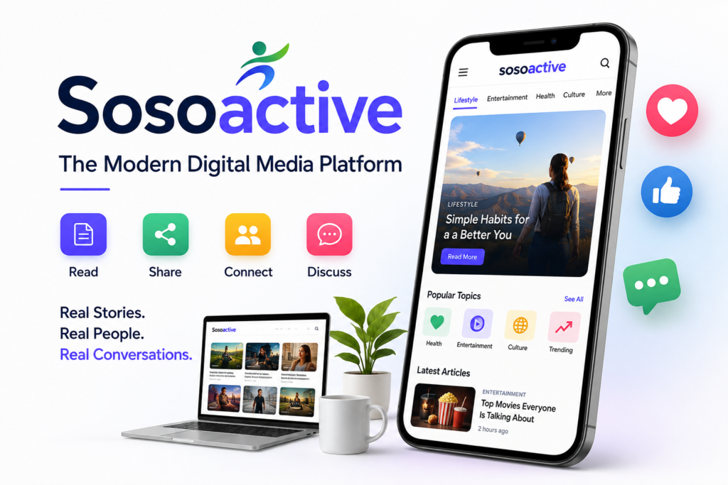 Sosoactive: The Modern Digital Media Platform