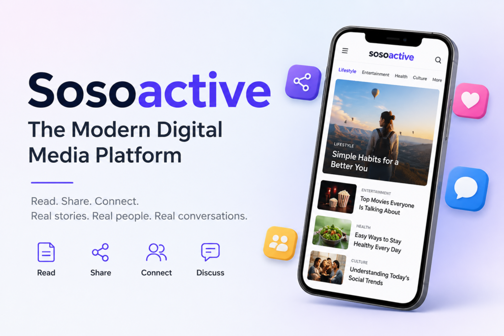 Sosoactive: The Modern Digital Media Platform