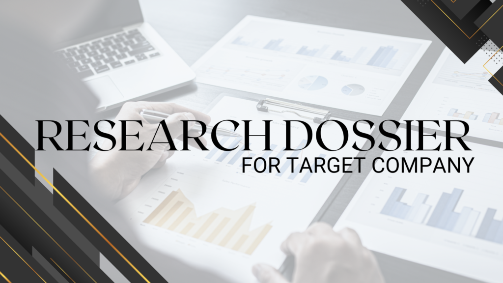 Research Dossier for a Target Company: The Ultimate Business Intelligence Guide