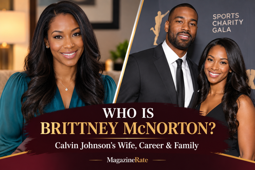 Who Is Brittney McNorton? Inside Calvin Johnson’s Wife’s Life