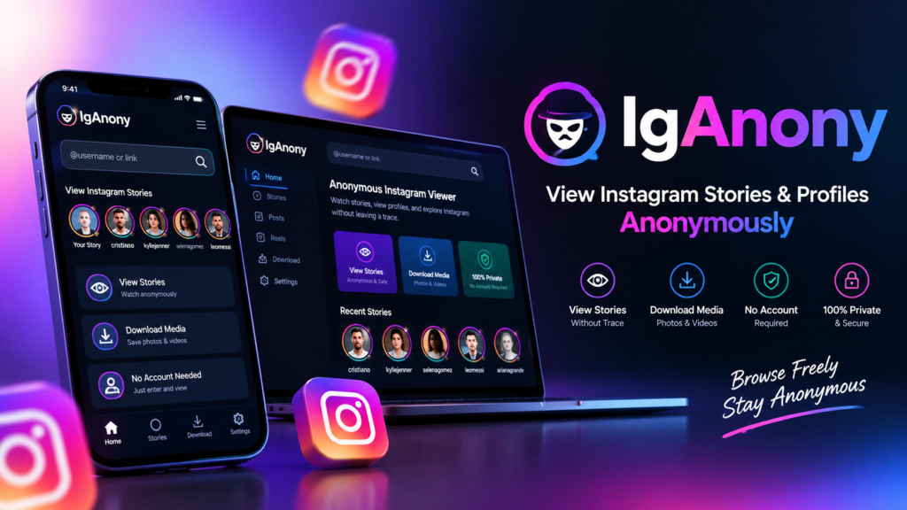 IgAnony: How to View Instagram Stories Anonymously in 2026
