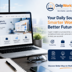 OnlyWorkMoods com: Discover Better Ways to Work, Learn, and Grow