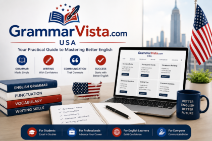 GrammarVista.com USA Your Practical Guide to Mastering Better English