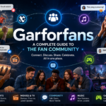 What Is Garforfans? A Complete Guide to the Fan Community