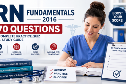 RN Fundamentals 2016 70 Questions: Complete Practice Quiz and Study Guide