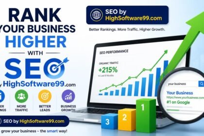 Rank Your Business Higher With SEO by HighSoftware99.com
