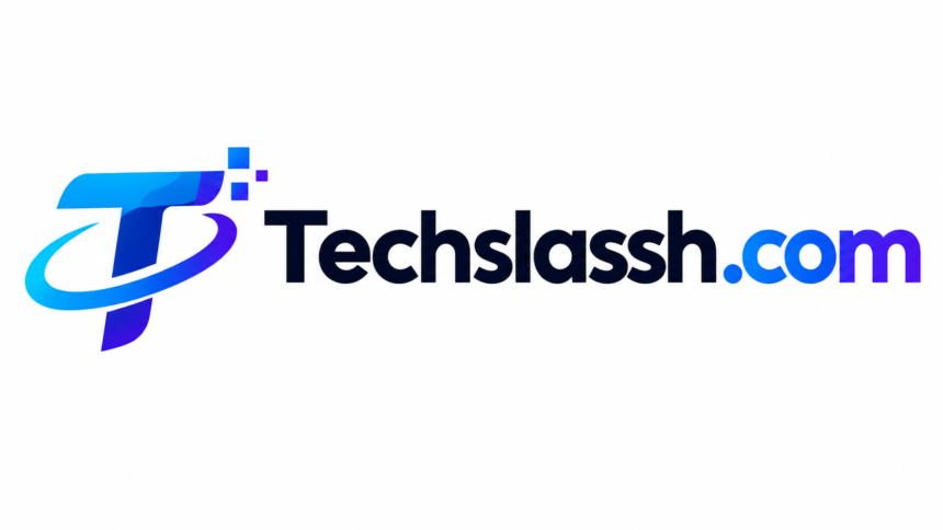 Techslassh.com: Technology and Digital Innovation