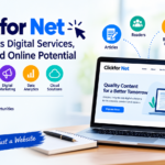 Clickfor Net: Exploring Its Digital Services, Content and Online Potential