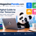 MagazinePanda.com: Digital Life, Tech and Culture Explained