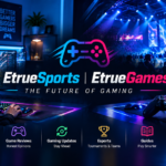 Gaming Updates from EtrueSports EtrueGames: The Future of Gaming
