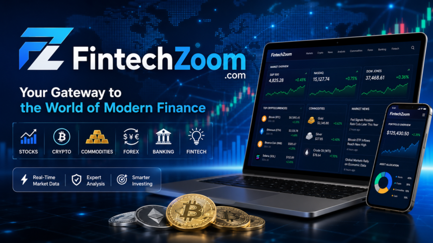 FintechZoom.com: Your Gateway to the World of Modern Finance