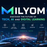 Milyom - Discover the Future of Tech, AI and Digital Learning