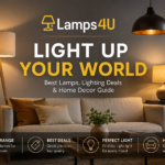 Lamps4U: Best Lamps, Lighting Deals & Home Decor Guide