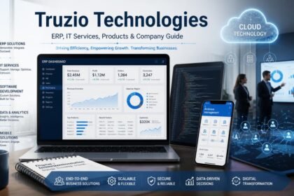 Truzio Technologies Explained: ERP, IT Services, Products & Company Guide