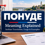 What Does Понуде Mean? Serbian Translation, Usage, and Examples
