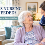 When Is Nursing Care Needed? Elderly Nursing Care in Sutton Coldfield
